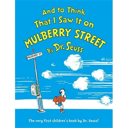 And to Think That I Saw It on Mulberry Street
