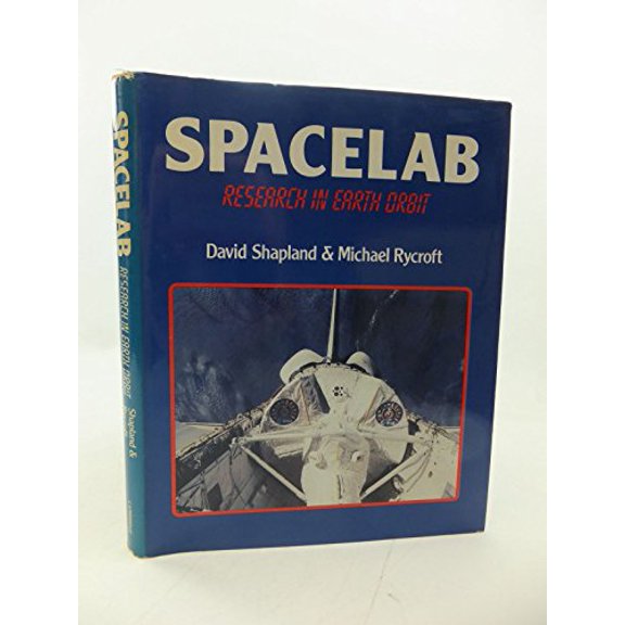 Pre-Owned Spacelab: Research in Earth Orbit (Hardcover) 0521260779 9780521260770