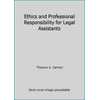 Pre-Owned Ethics and Professional Responsibility for Legal Assistants, Third Edition [With Instructor's Manual] (Paperback) 0735502331 9780735502338