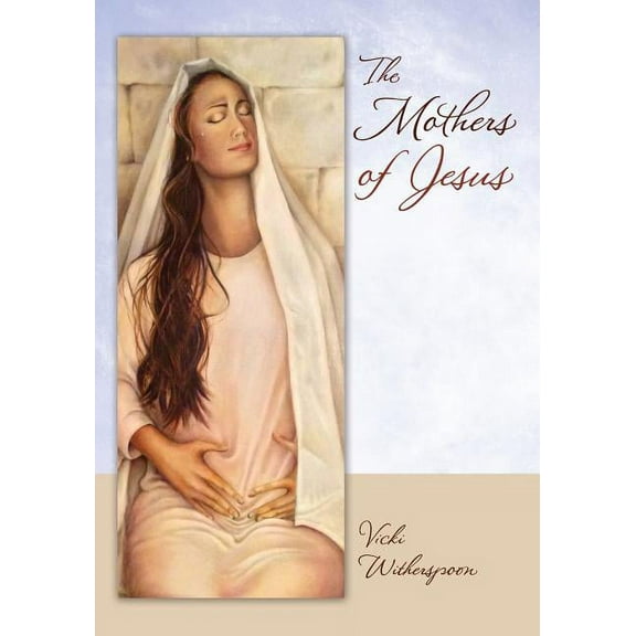 The Mothers of Jesus (Paperback)