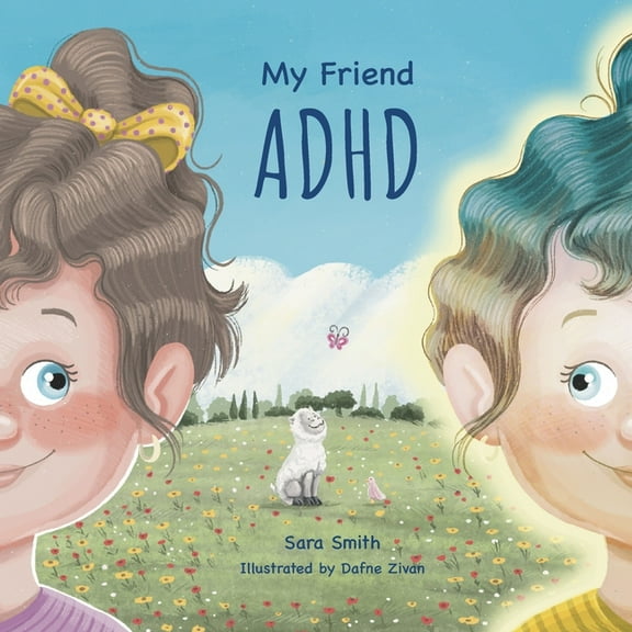 My Friend ADHD, (Paperback)