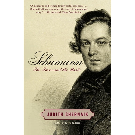 Schumann: The Faces and the Masks, (Paperback)