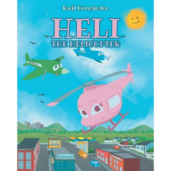 Heli the Helicopter, (Paperback)