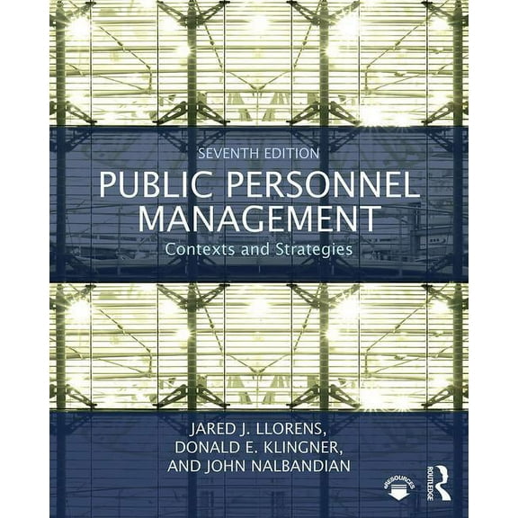 Public Personnel Management: Contexts and Strategies, (Paperback)