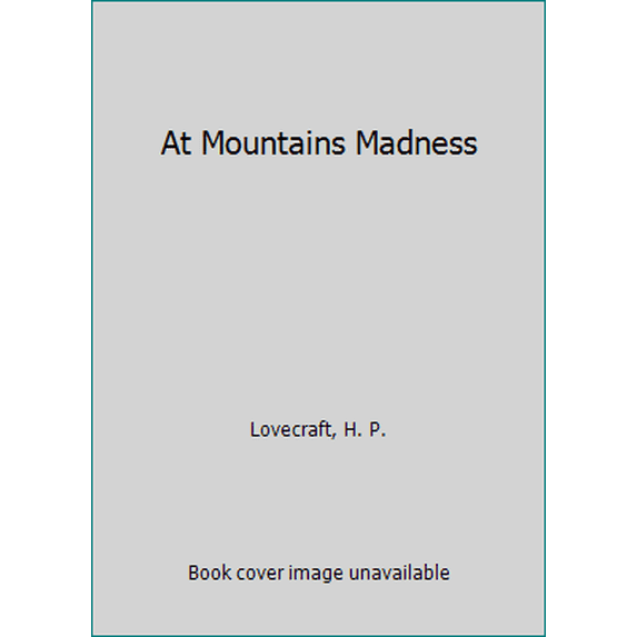 Pre-Owned At the Mountains of Madness and Other Tales of Terror (Unknown) 034530232X 9780345302328