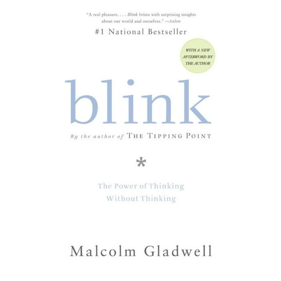 Malcolm Gladwell: Blink: The Power of Thinking Without Thinking (Annotated edition) (Paperback)