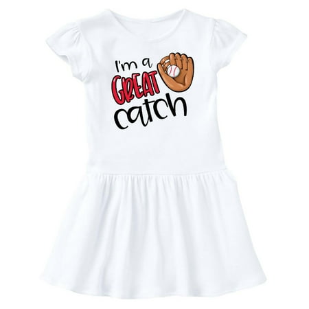 

Inktastic I m a Great Catch Baseball Glove Gift Baby Girl Dress