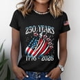 thumbnail image 2 of NMMUED Patriotic American Flag 250 Years of Freedom 4th of July Shirts Women Graphic Tee 1776-2026 Independence Day Comfortable Summer T-shirt Black L, 2 of 6