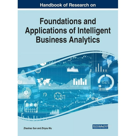 Handbook of Research on Foundations and Applications of Intelligent Business Analytics, (Hardcover)