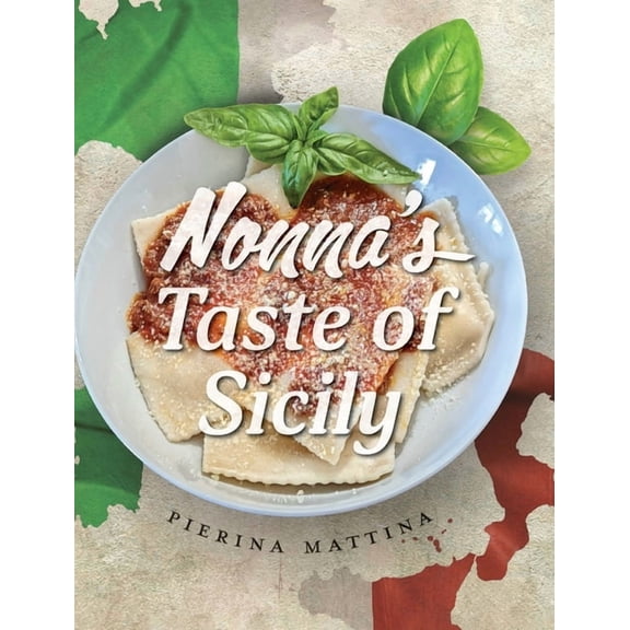 Nonna's Taste Of Sicily, (Hardcover)