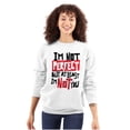 thumbnail image 3 of I'm Not Perfect Funny Insulting Sweatshirt for Men or Women Brisco Brands M, 3 of 5