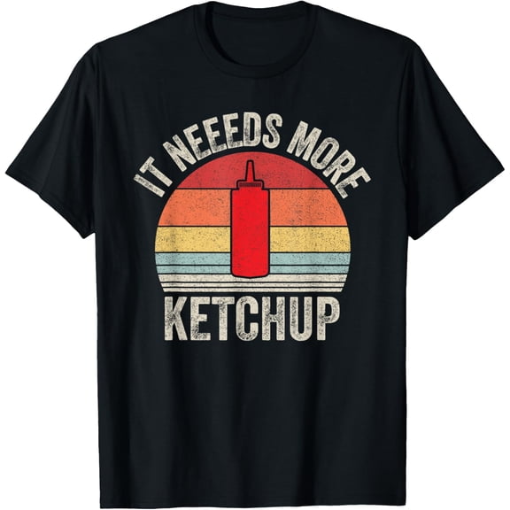 Vintage Retro It Needs More Ketchup T-Shirt