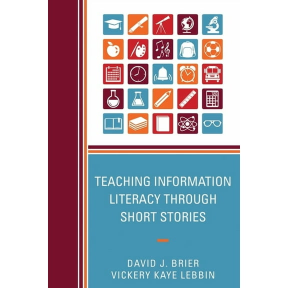 Teaching Information Literacy through Short Stories, (Paperback)