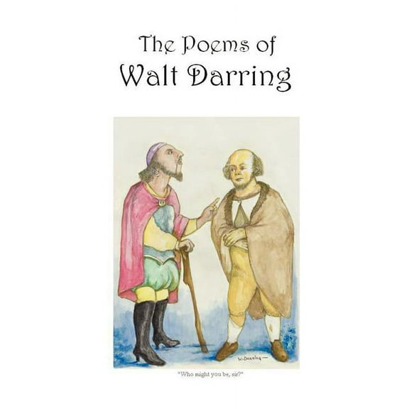 The Poems of Walt Darring