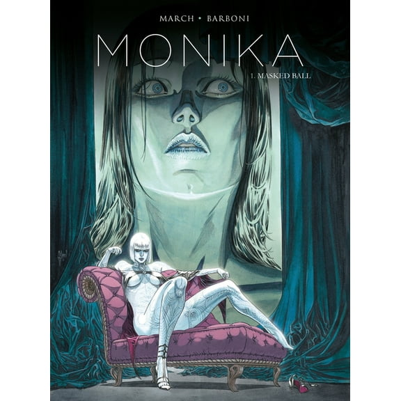 Monika: Monika Vol. 1: Masked Ball (Hardcover)