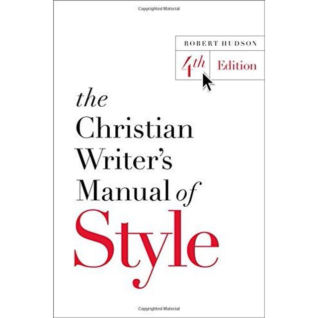 The Christian Writer's Manual of Style
