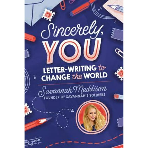 Pre-Owned Sincerely, You: Letter-Writing to Change the World (Hardcover 9781984893710) by Savannah Maddison