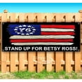 thumbnail image 1 of Stand Up For Betsy Ross! Stitched Flag 13 oz Vinyl Banner With Metal Grommets, 1 of 4