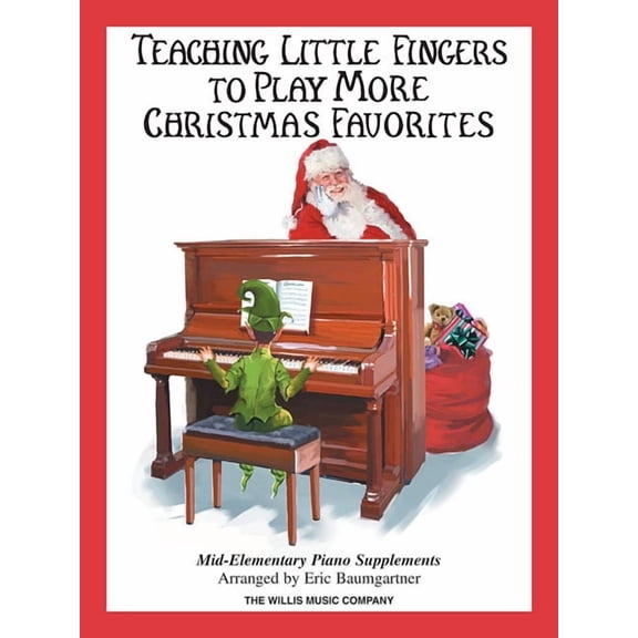 Teaching Little Fingers to Play More Christmas Favorites - Book Only: Mid-Elementary Piano Supplement, (Paperback)