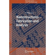 Nanoscience and Technology: Nanostructures: Fabrication and Analysis (Paperback)