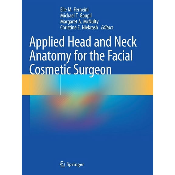 Applied Head and Neck Anatomy for the Facial Cosmetic Surgeon, (Paperback)
