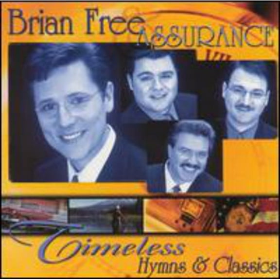Brian Free & Assurance - Timeless Hymns & Classics - Music & Performance - CD