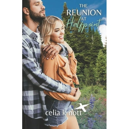 Halfpoint, Colorado: The Reunion at Halfpoint (Series #1) (Paperback)