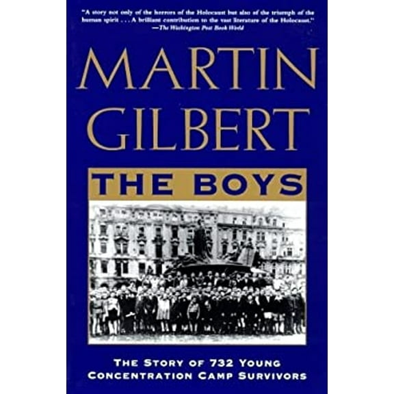 Pre-Owned The Boys : The Story of 732 Young Concentration Camp Survivors (Paperback) 9780805044034