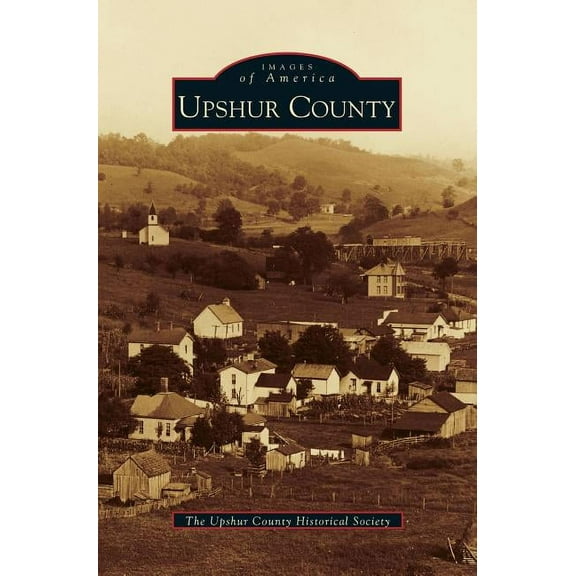 Upshur County, (Hardcover)