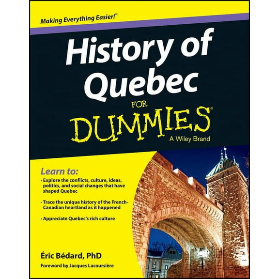 For Dummies History of Quebec For Dummies, (Paperback)