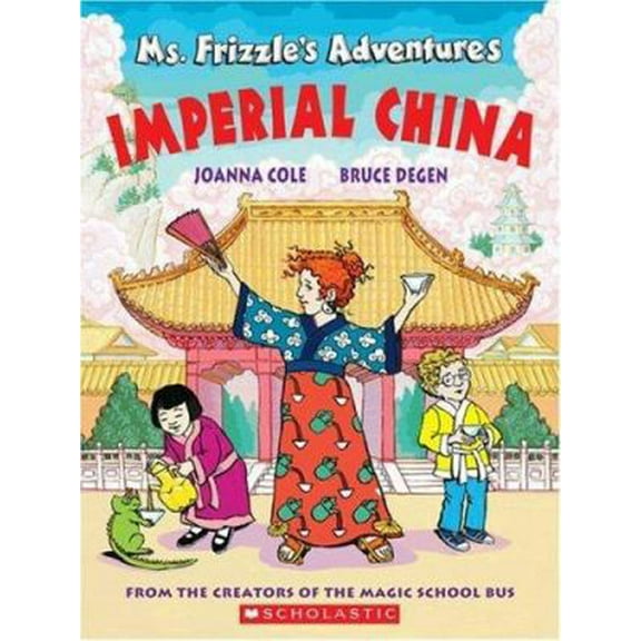 Pre-Owned Ms. Frizzle's Adventures: Imperial China (Magic School Bus) (Paperback) 0590108239 9780590108232