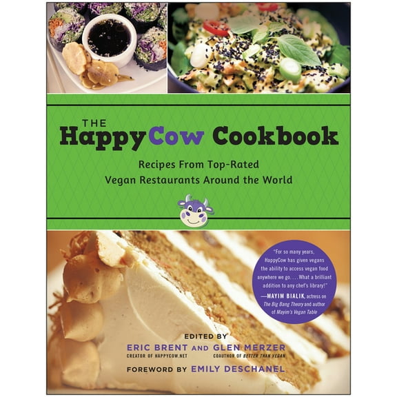 The HappyCow Cookbook : Recipes from Top-Rated Vegan Restaurants around the World (Paperback)