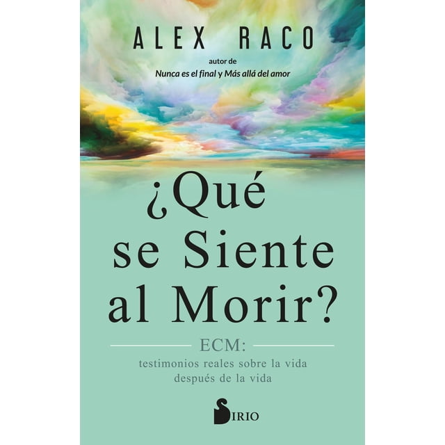 ¿Qué Se Siente Al Morir? Editorial Sirio 9788419105752