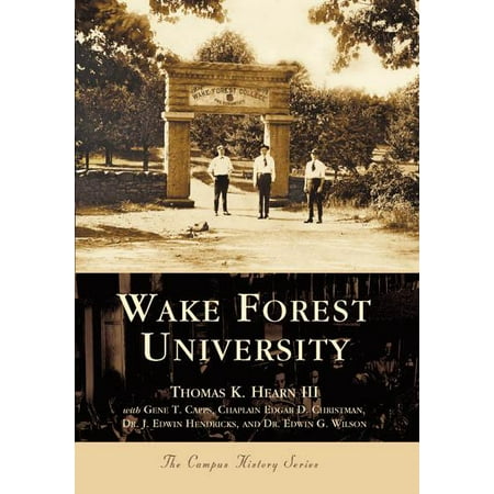 Forest Green History Arch - College History: Wake Forest University (Paperback)