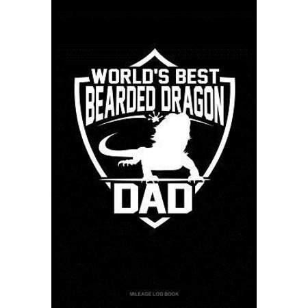 World's Best Bearded Dragon Dad: Mileage Log Book (Best Dragon Tattoos In The World)