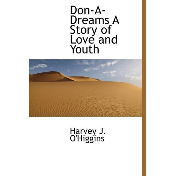 Don-A-Dreams a Story of Love and Youth (Hardcover)