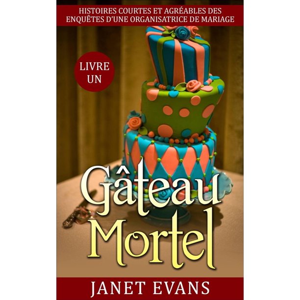 Gateau Mortel Ebook Walmart Com Walmart Com