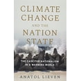 thumbnail image 1 of Pre-Owned Climate Change and the Nation State: The Case for Nationalism in a Warming World (Paperback) 0197584241 9780197584248, 1 of 1