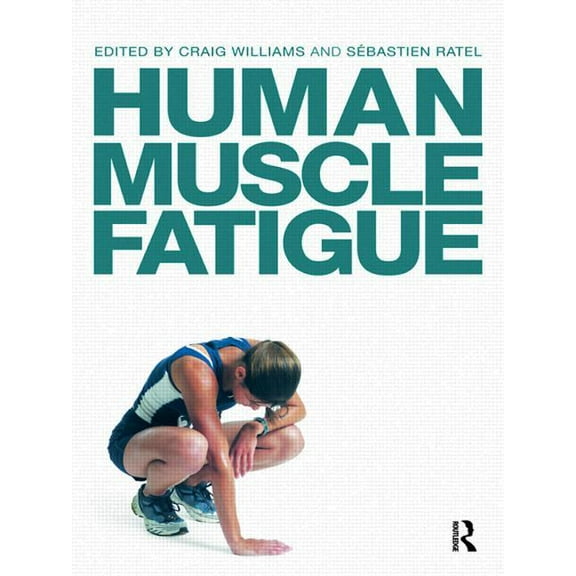 Human Muscle Fatigue, (Paperback)