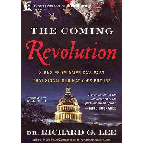 The Coming Revolution: Signs from America's Past That Signal Our Nation's Future