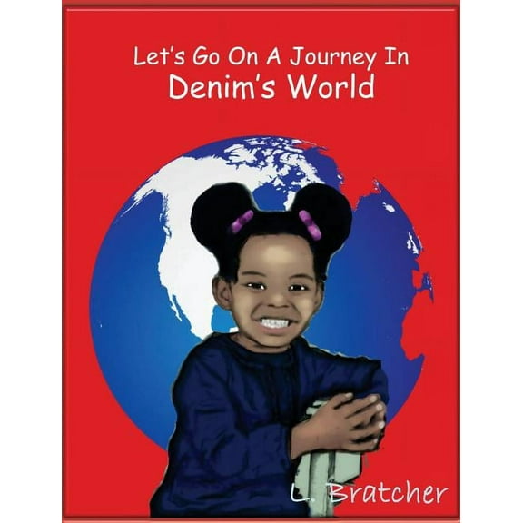 Let's Go On A Journey In Denim's World, (Hardcover)