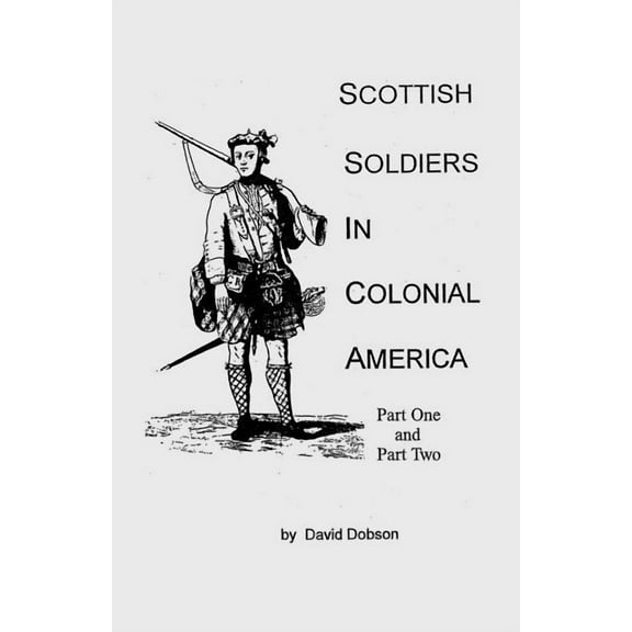 Scottish Soldiers in Colonial America (Paperback)
