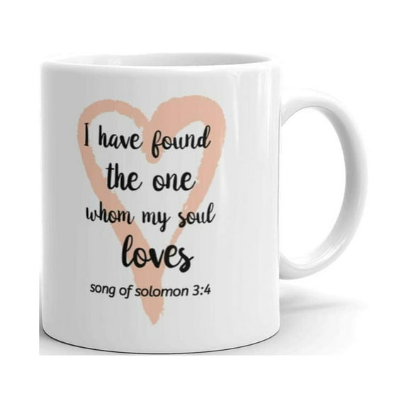 11 oz I Have Found the one Whom my Soul Loves Christian Wedding Marriage Gift Coffee Mug