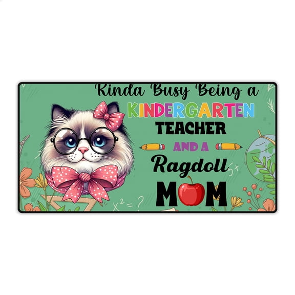Kinda Busy Being Kindergarten Teacher and Ragdoll Mom Desk Mat Full Keyboard Mouse Pad Cat Lover Kitten Owner Gifts Idea Large Mousepad - 02005