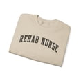 thumbnail image 3 of Rehab Nurse Sweatshirt Gifts Crew Neck Shirt Long Sleeve Unisex, 3 of 7
