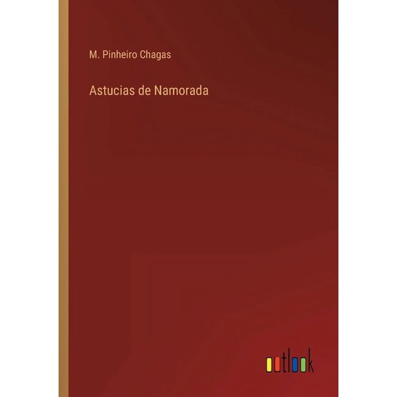 Astucias de Namorada (Paperback)