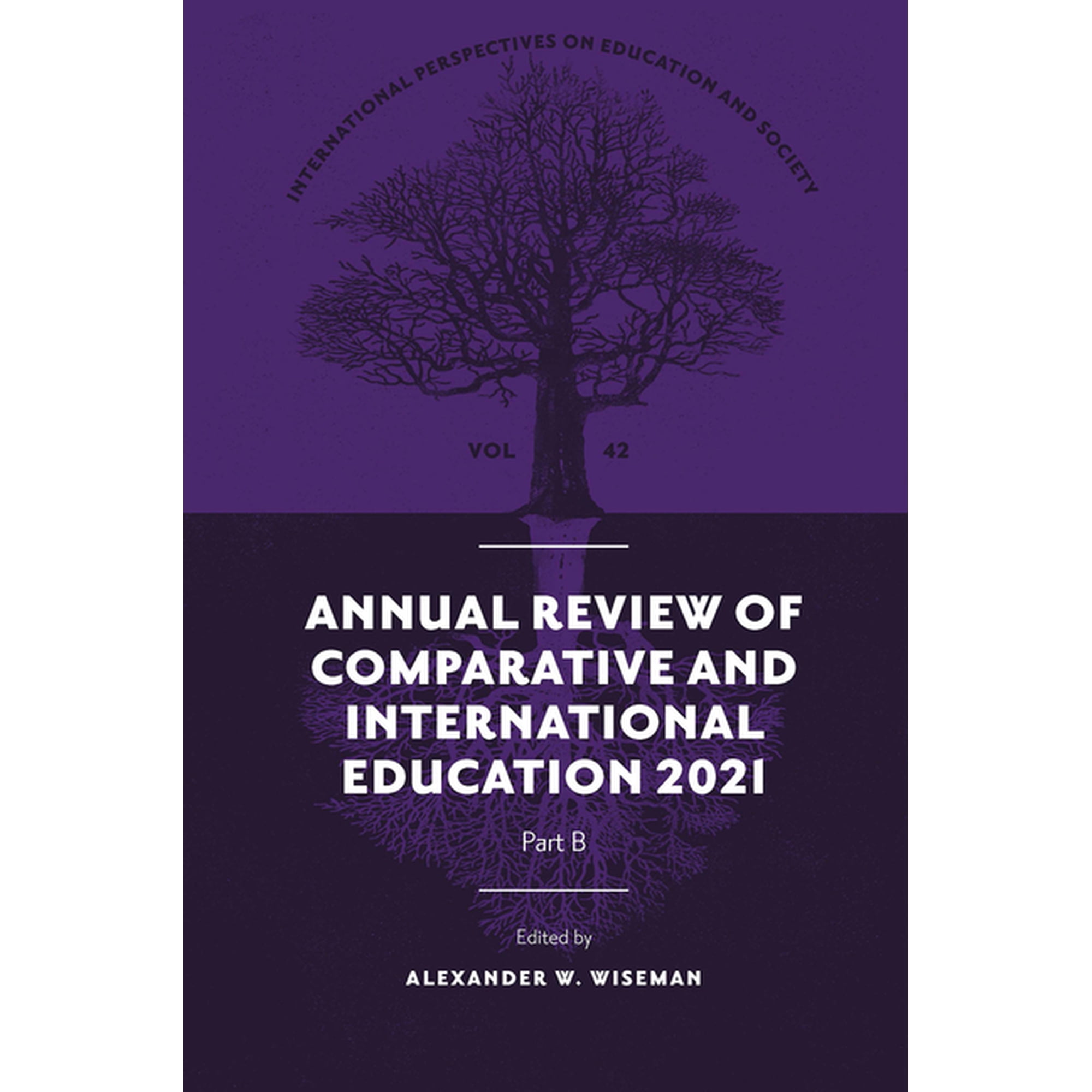 International Perspectives on Education Annual Review of Comparative and International Education 2021, Book 42, (Hardcover)
