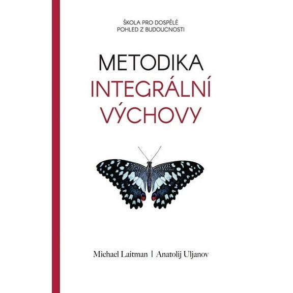 Metodika Integrální Výchovy, (Paperback)