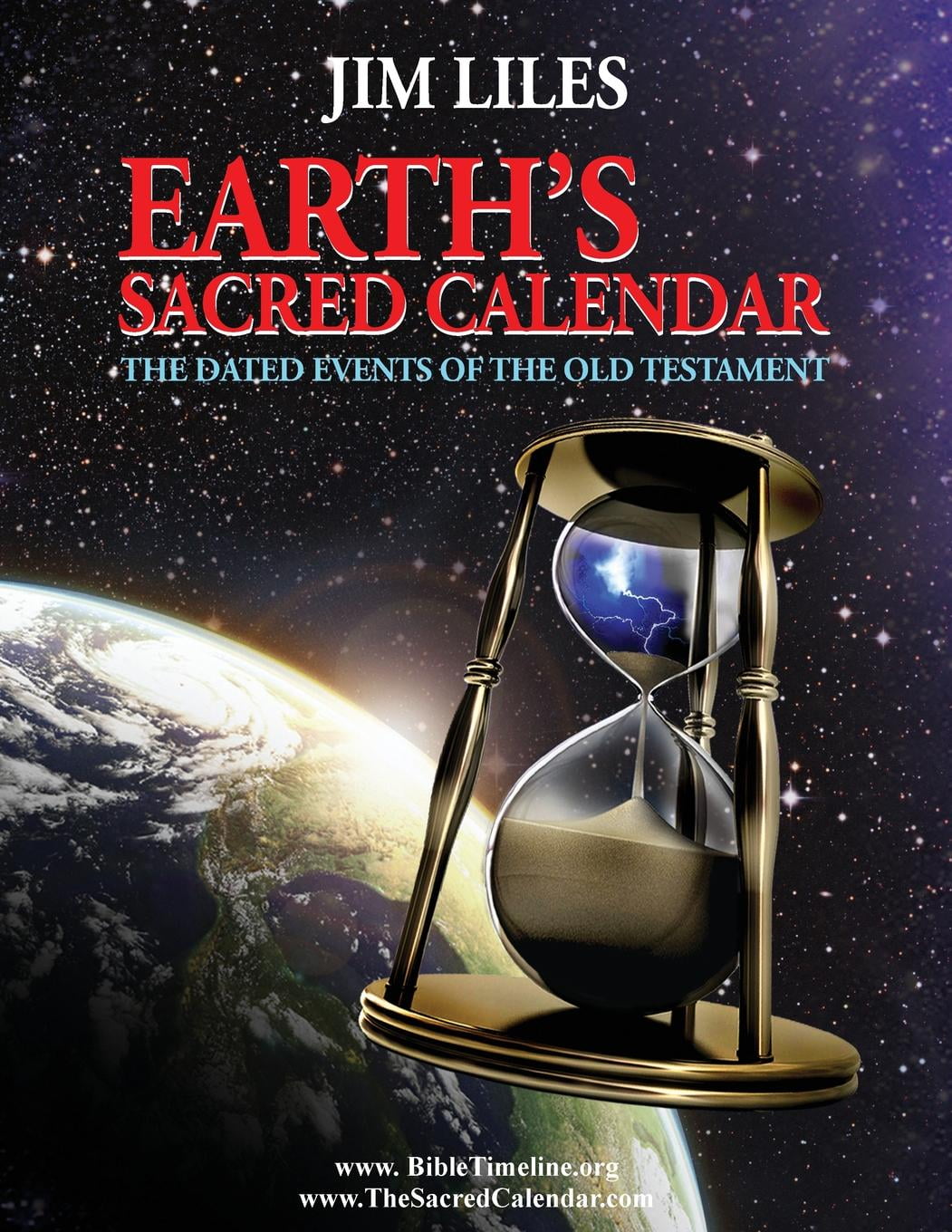 Earth's Sacred Calendar The Dated Events of the Old Testament