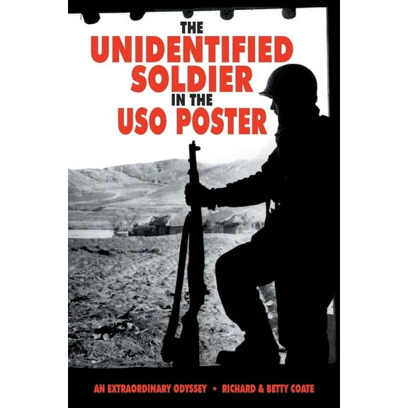The Unidentified Soldier in the USO Poster (Paperback)